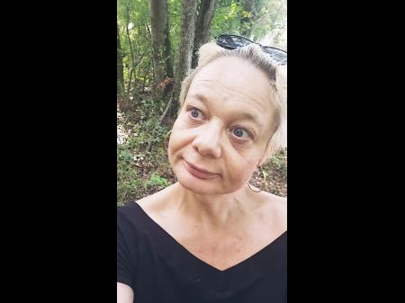 Middle-aged Mummy Looking For A Stranger In The Forest To Suck And Jack Him Off Thoroughly Until He Cums In My Gullet